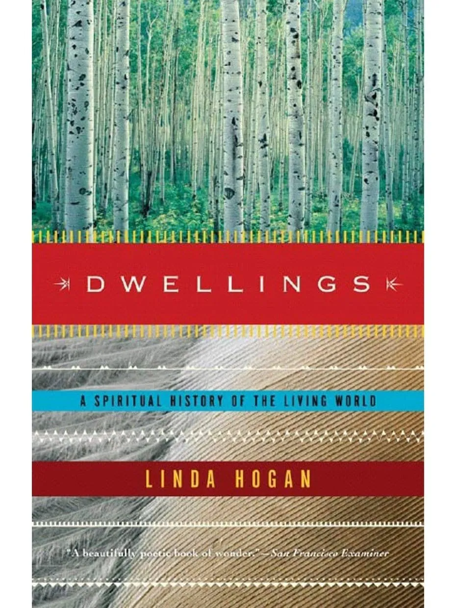 Dwellings: A Spiritual History of the Living World